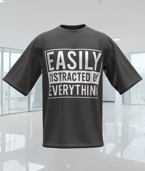 Easily Distracted By Everything