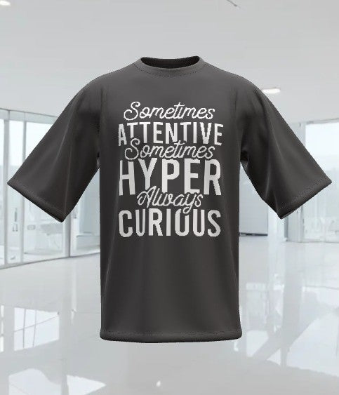 Sometimes Attentive, Sometimes Hyper, Sometimes Curious