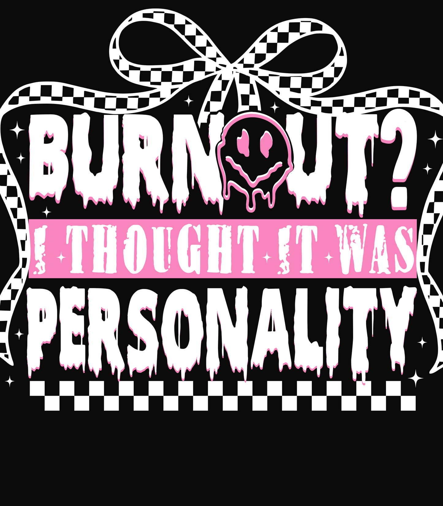 Burnout I Thought it was Personality