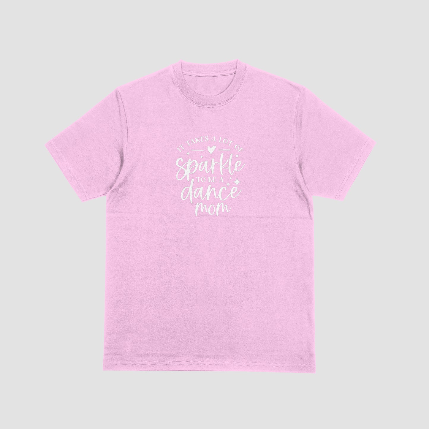 It Takes A Lot of Sparkle To Be A Dance Mom