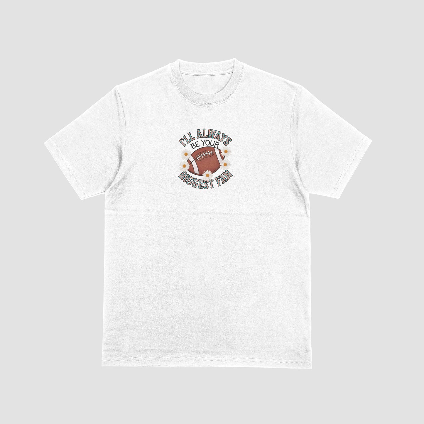 I'll Always Be Your Biggest Fan