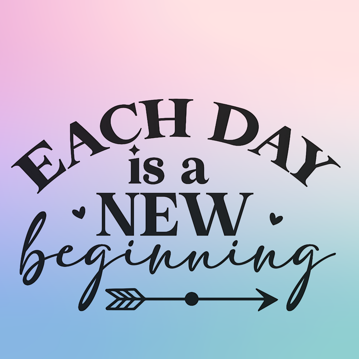 Each Day is a New Beginning