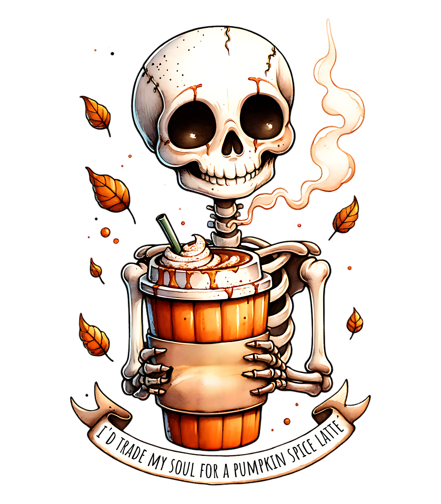 I'd Sell My Soul For A Pumpkin Spice Latte #2