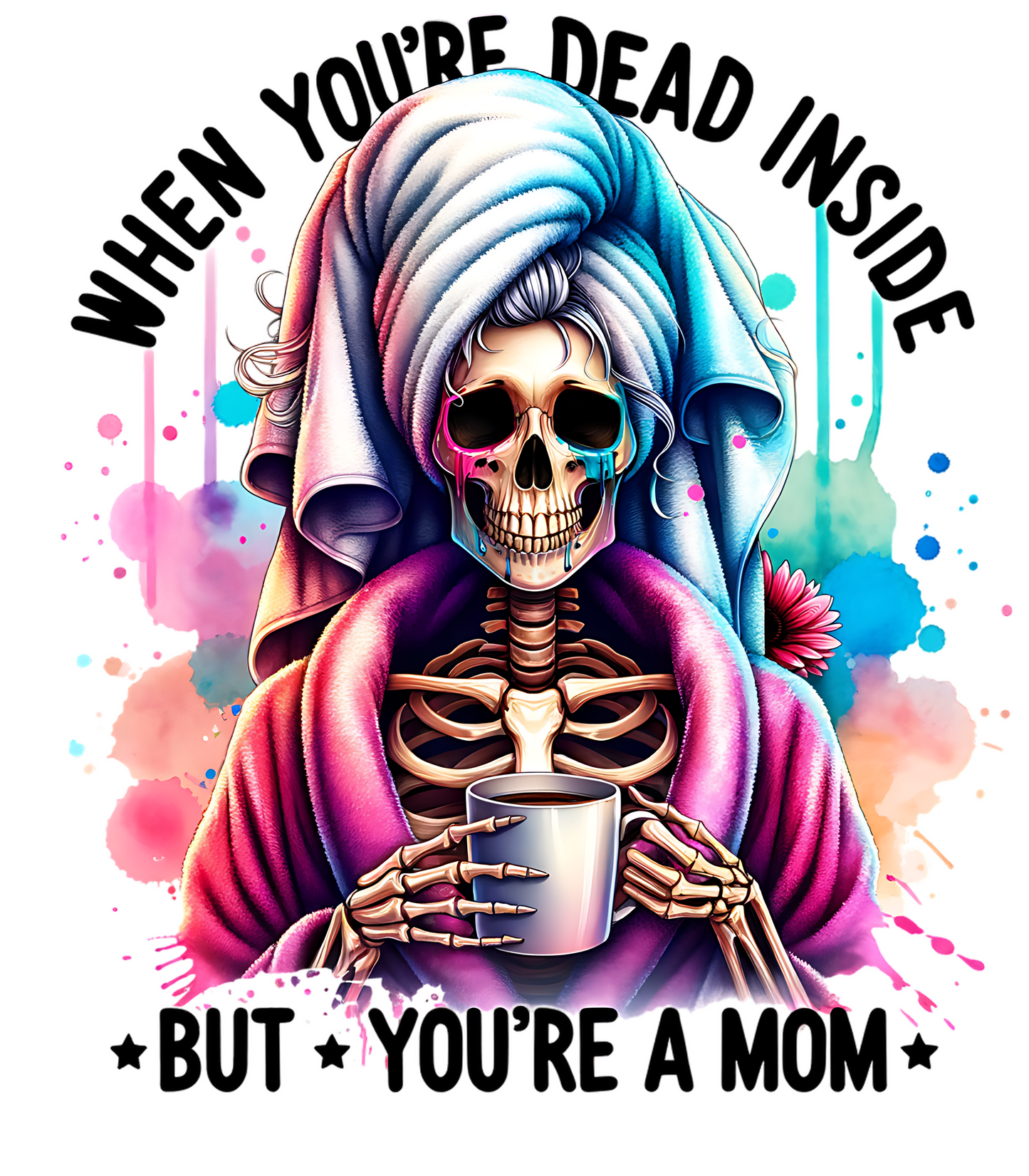 When You're Dead Inside But You're A Mom