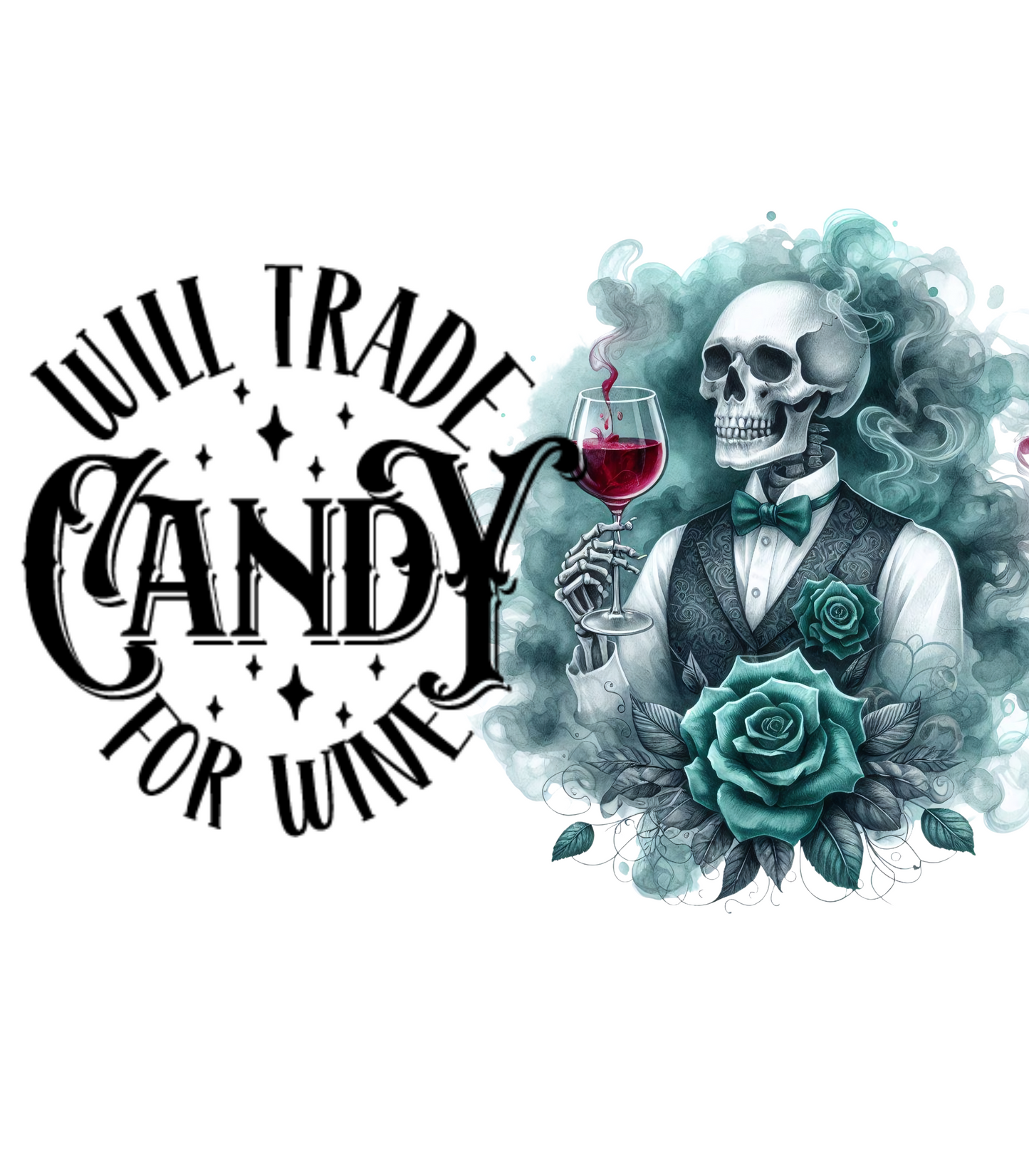 Will Trade Candy For Wine