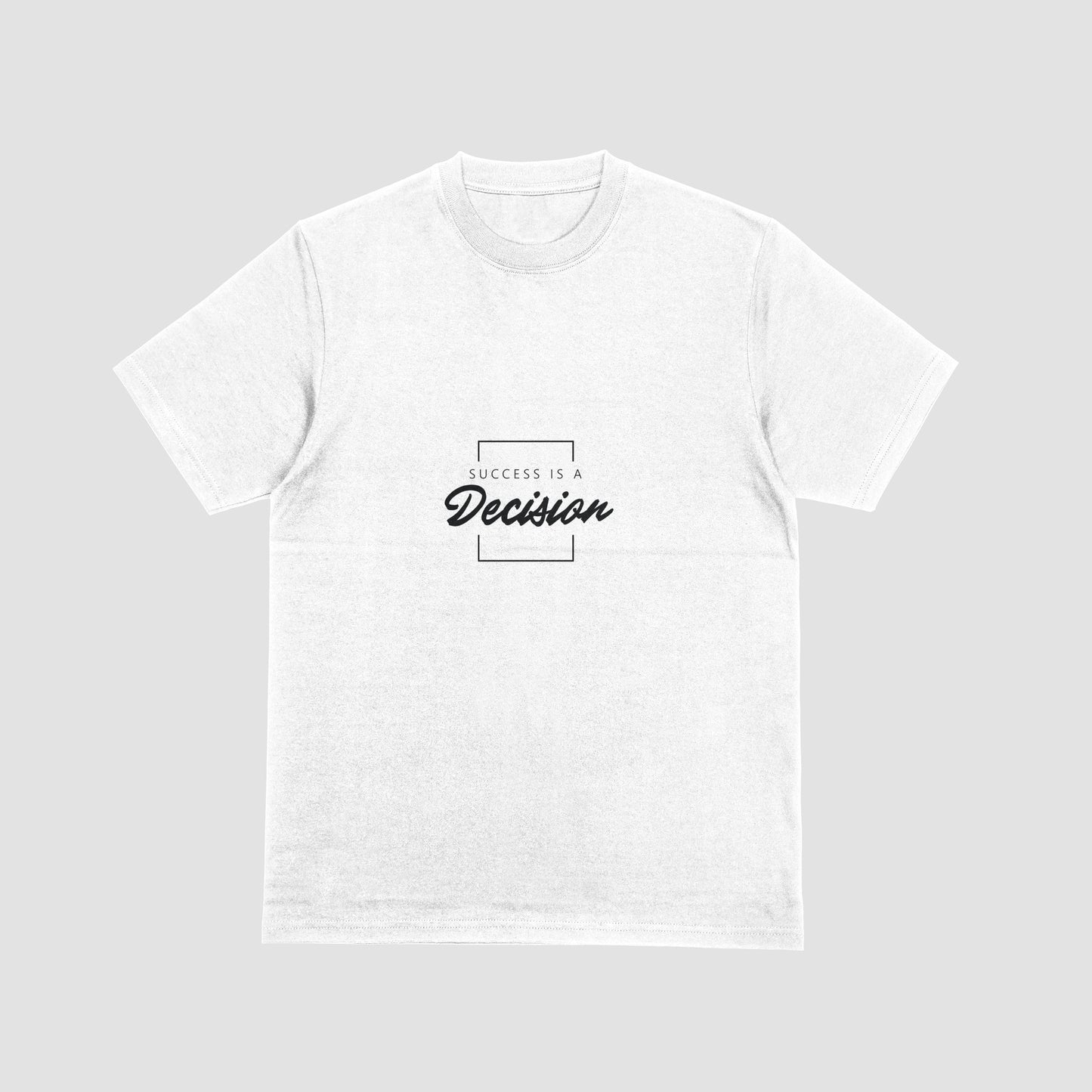 Success is a Decision