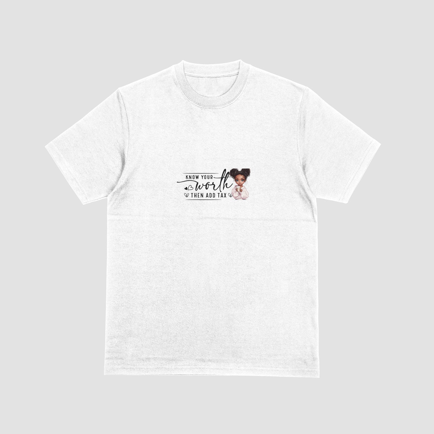 Know your Worth Then Add Tax