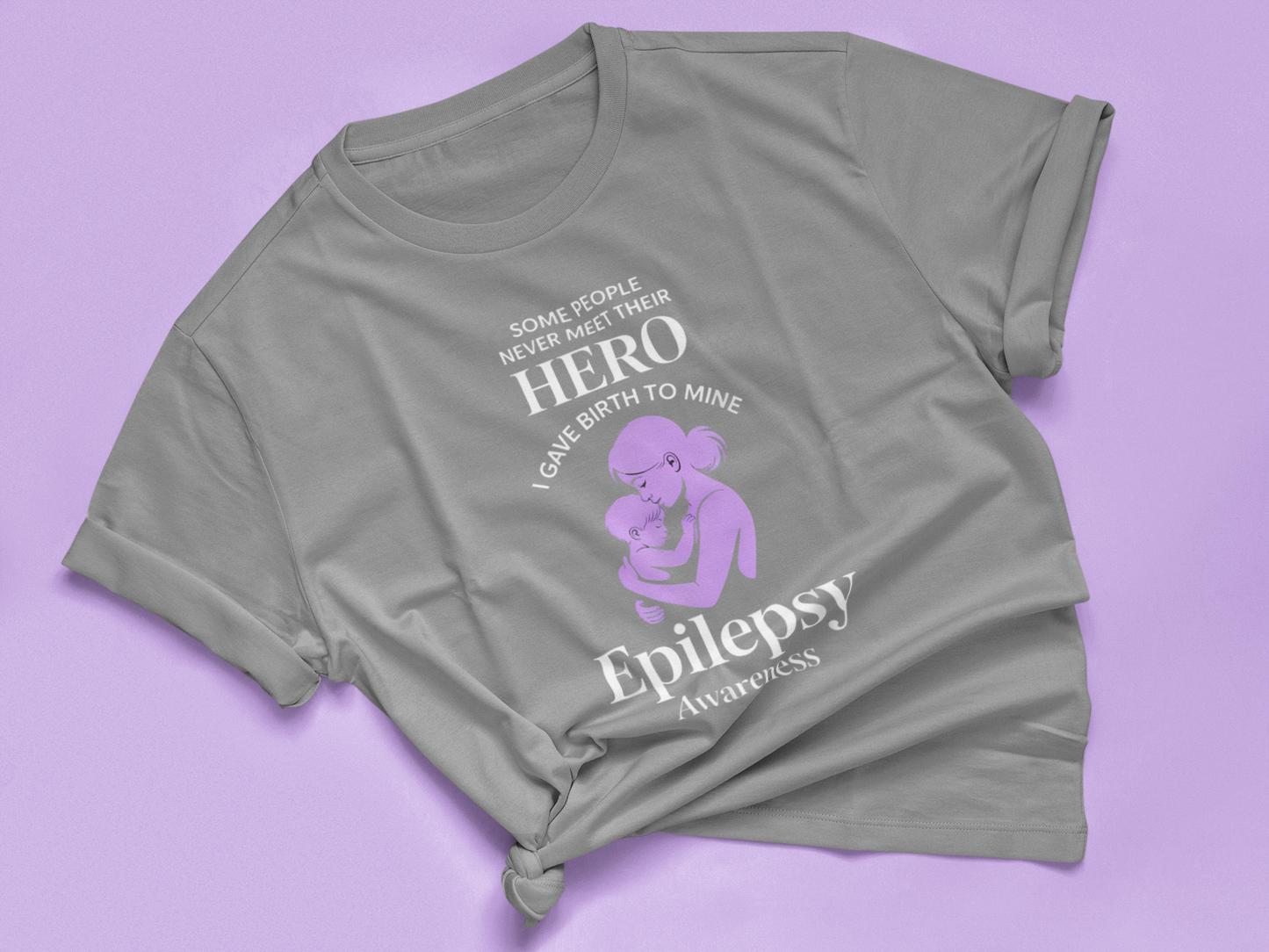 SOME PEOPLE NEVER MEET THEIR HERO, I GAVE BIRTH TO MINE