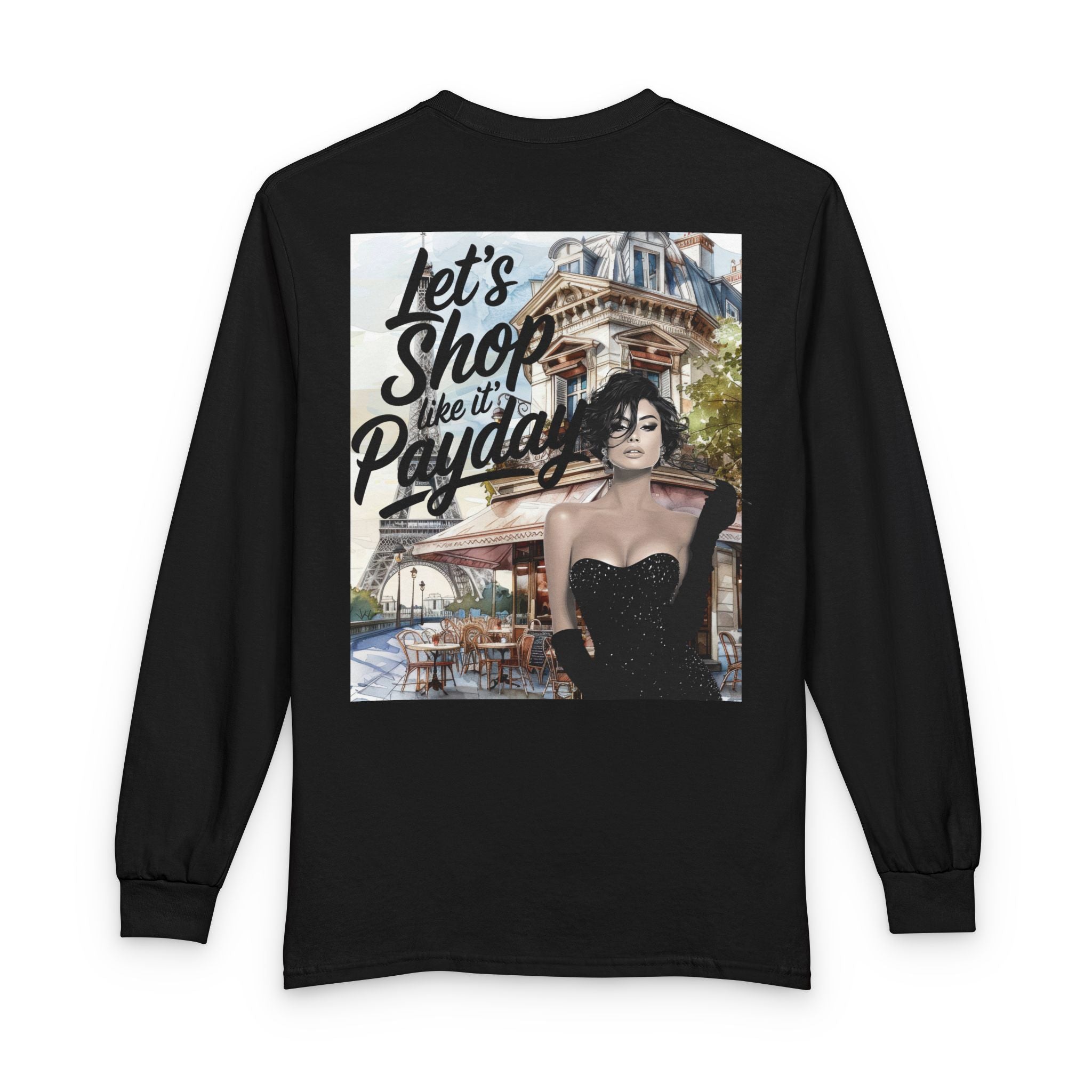 Let's Shop Like It’s Payday Long Sleeve Tee