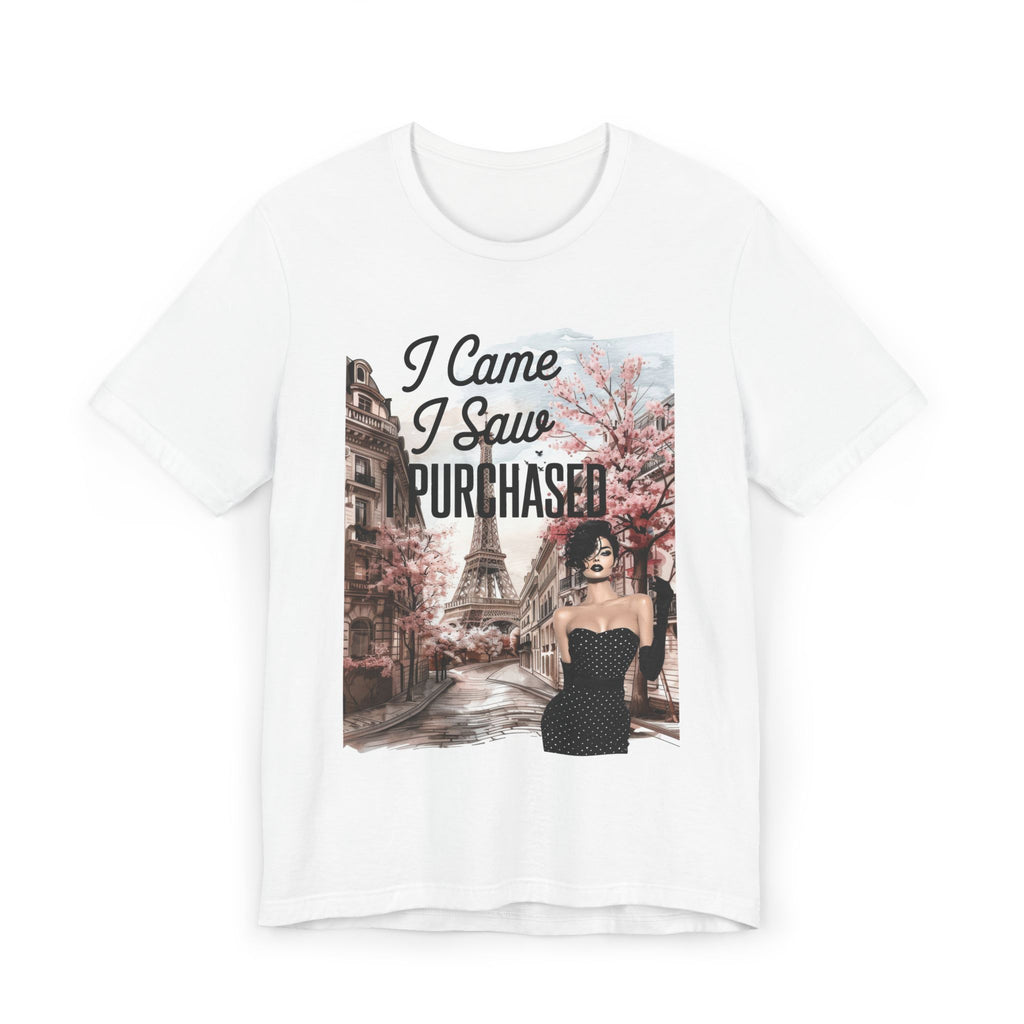I Came I Saw Purchased Paris Fashion Tee