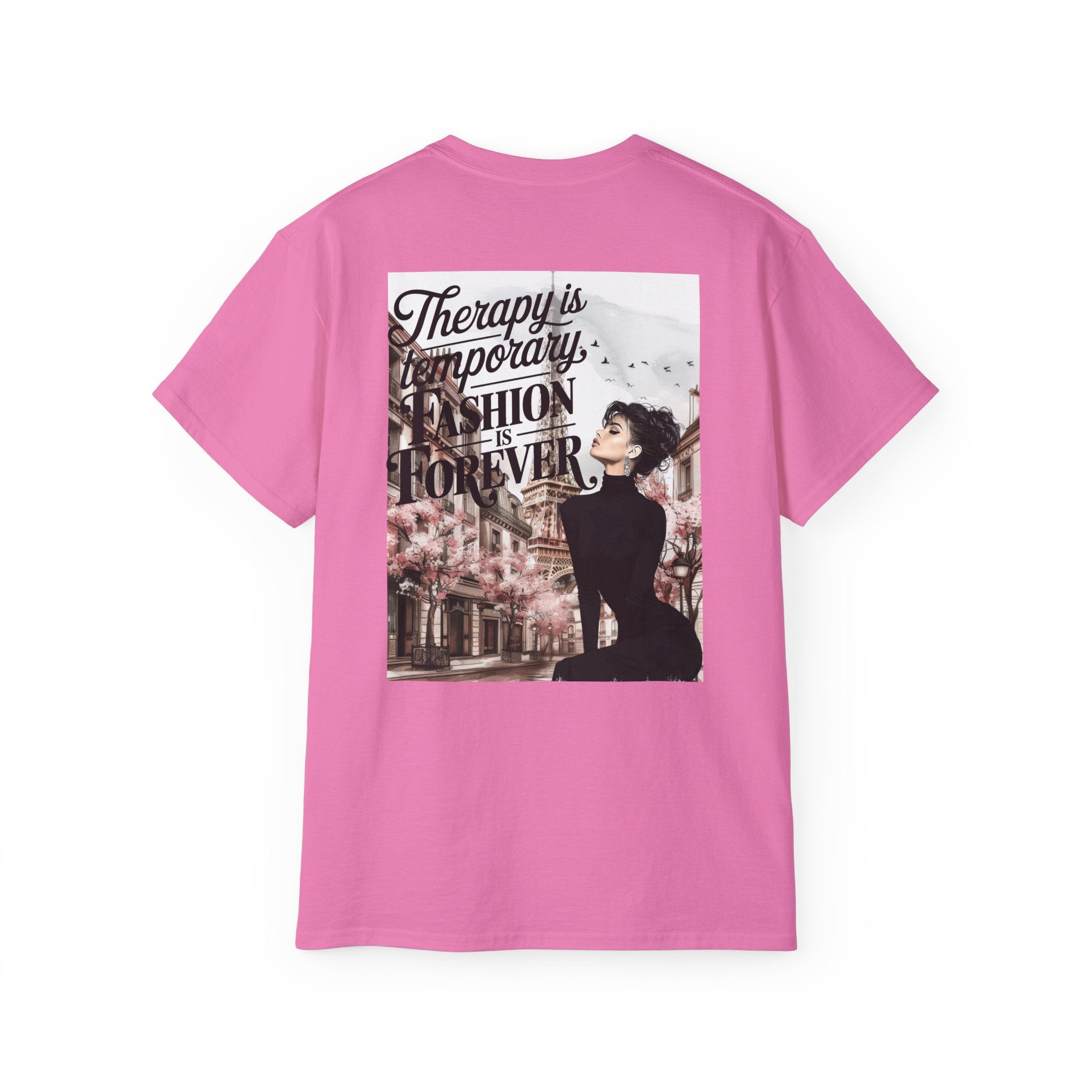 Fashion Quote Tee — "Therapy Is Temporary, Fashion Is Forever" Graphic T-Shirt