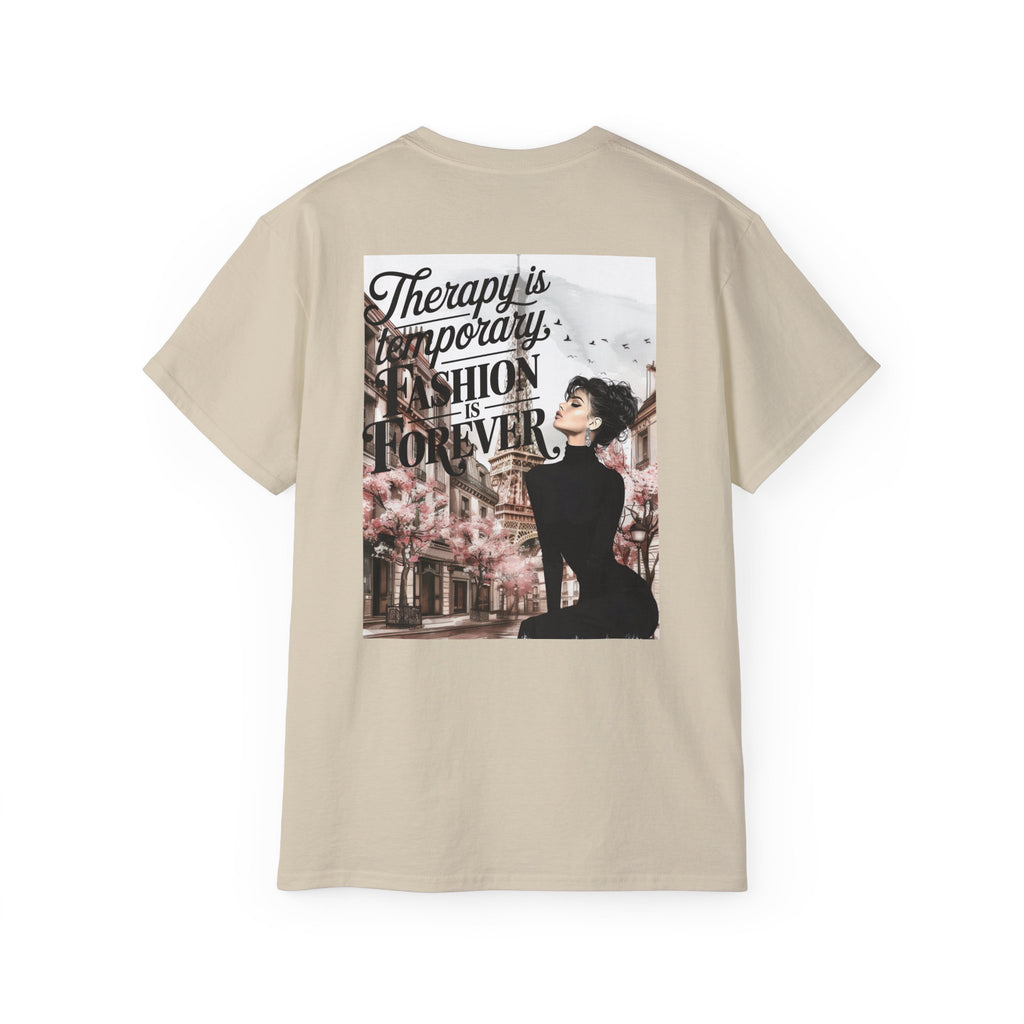 Fashion Quote Tee — "Therapy Is Temporary, Fashion Is Forever" Graphic T-Shirt