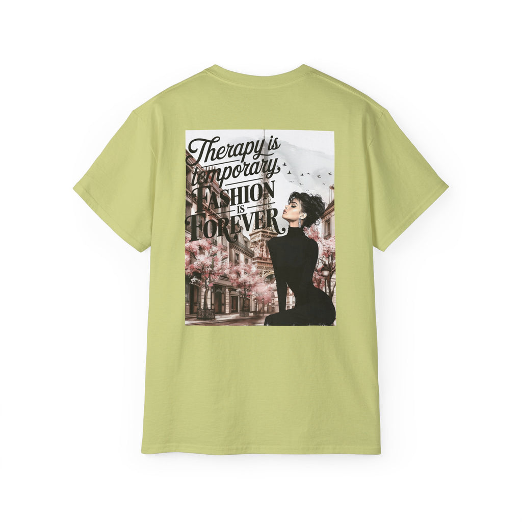 Fashion Quote Tee — "Therapy Is Temporary, Fashion Is Forever" Graphic T-Shirt