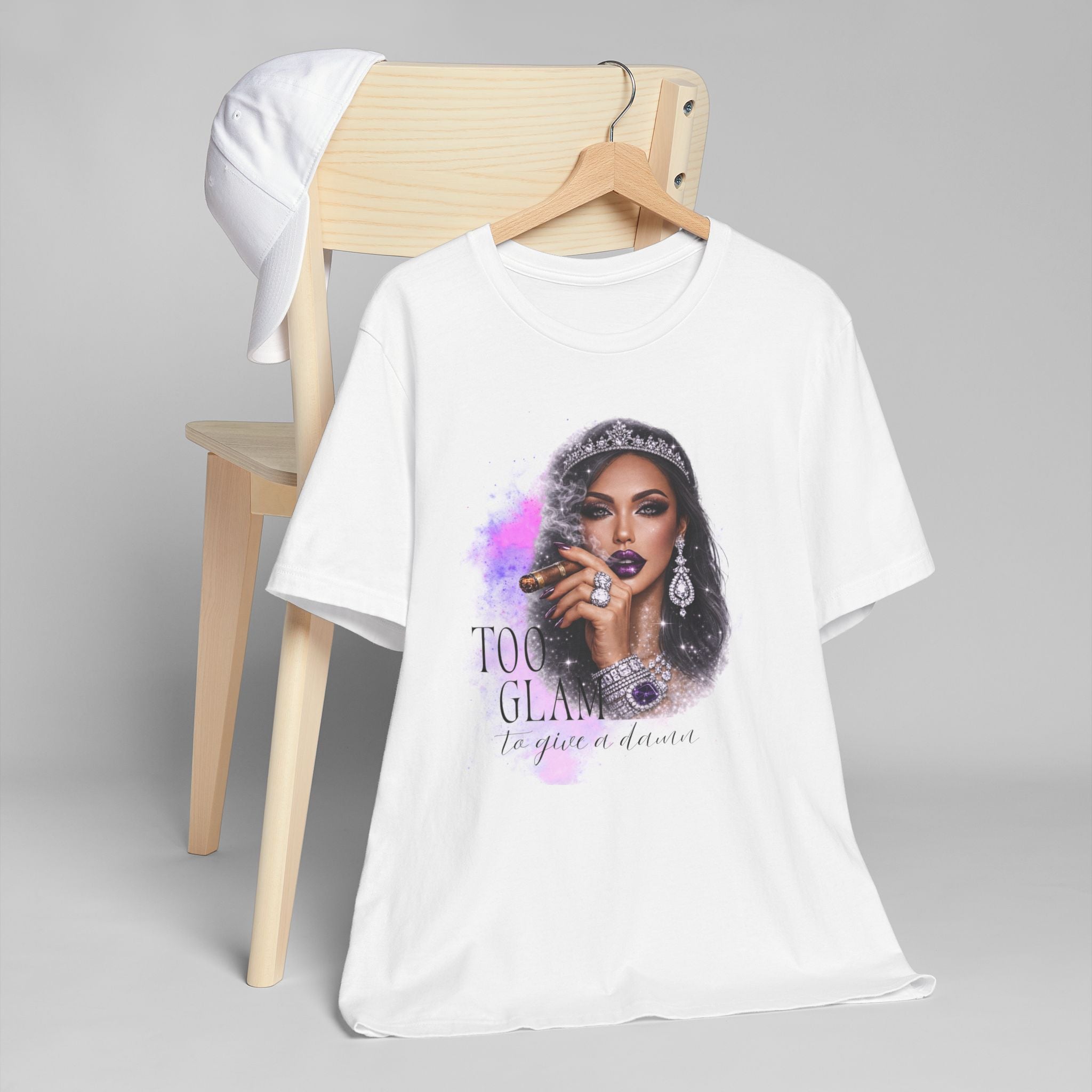 Too Glam to Give  Damn T-Shirt