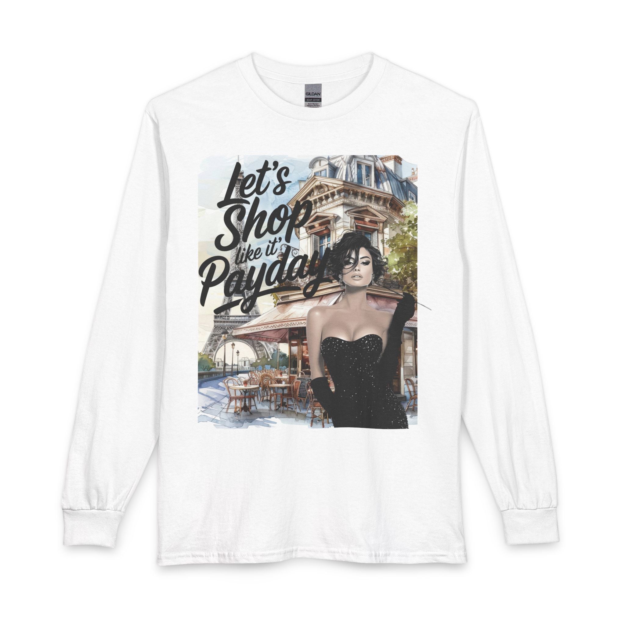 Let's Shop Like It’s Payday Long Sleeve Tee