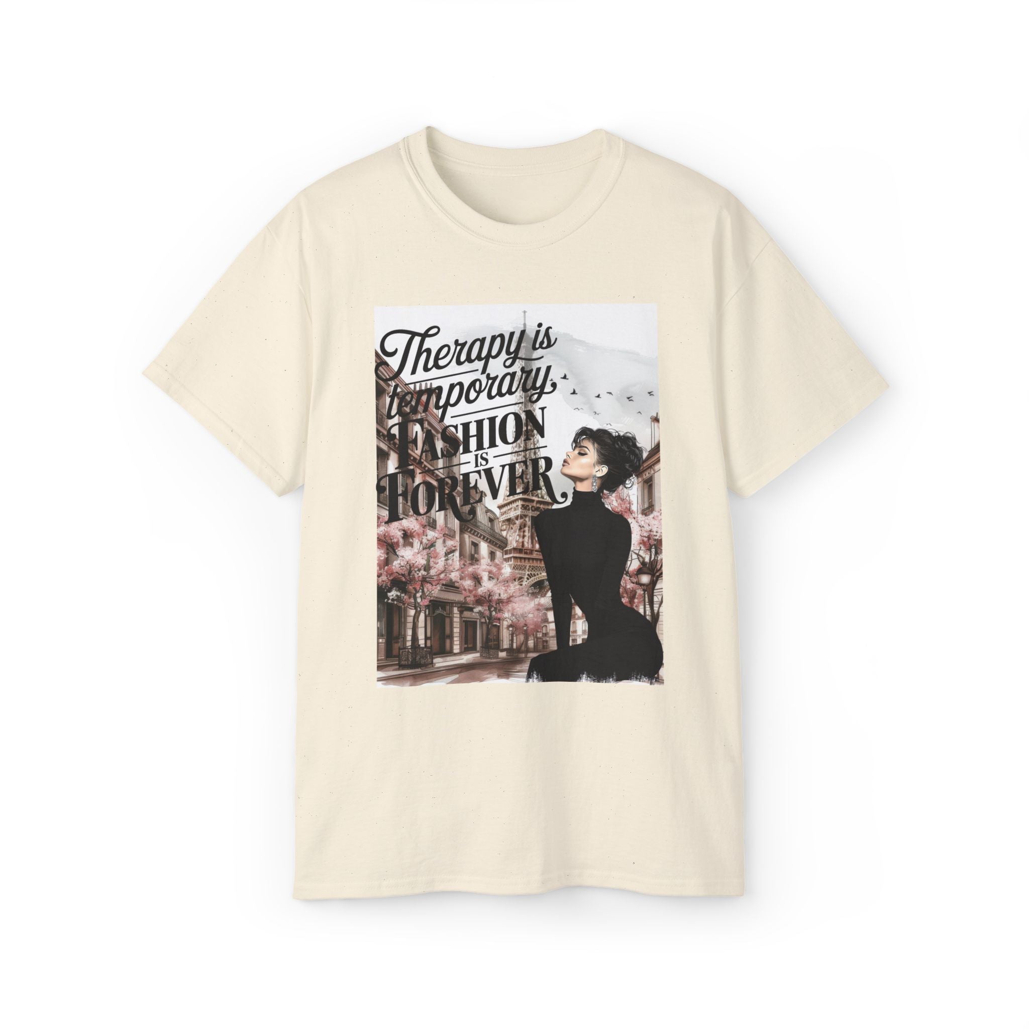 Fashion Quote Tee — "Therapy Is Temporary, Fashion Is Forever" Graphic T-Shirt