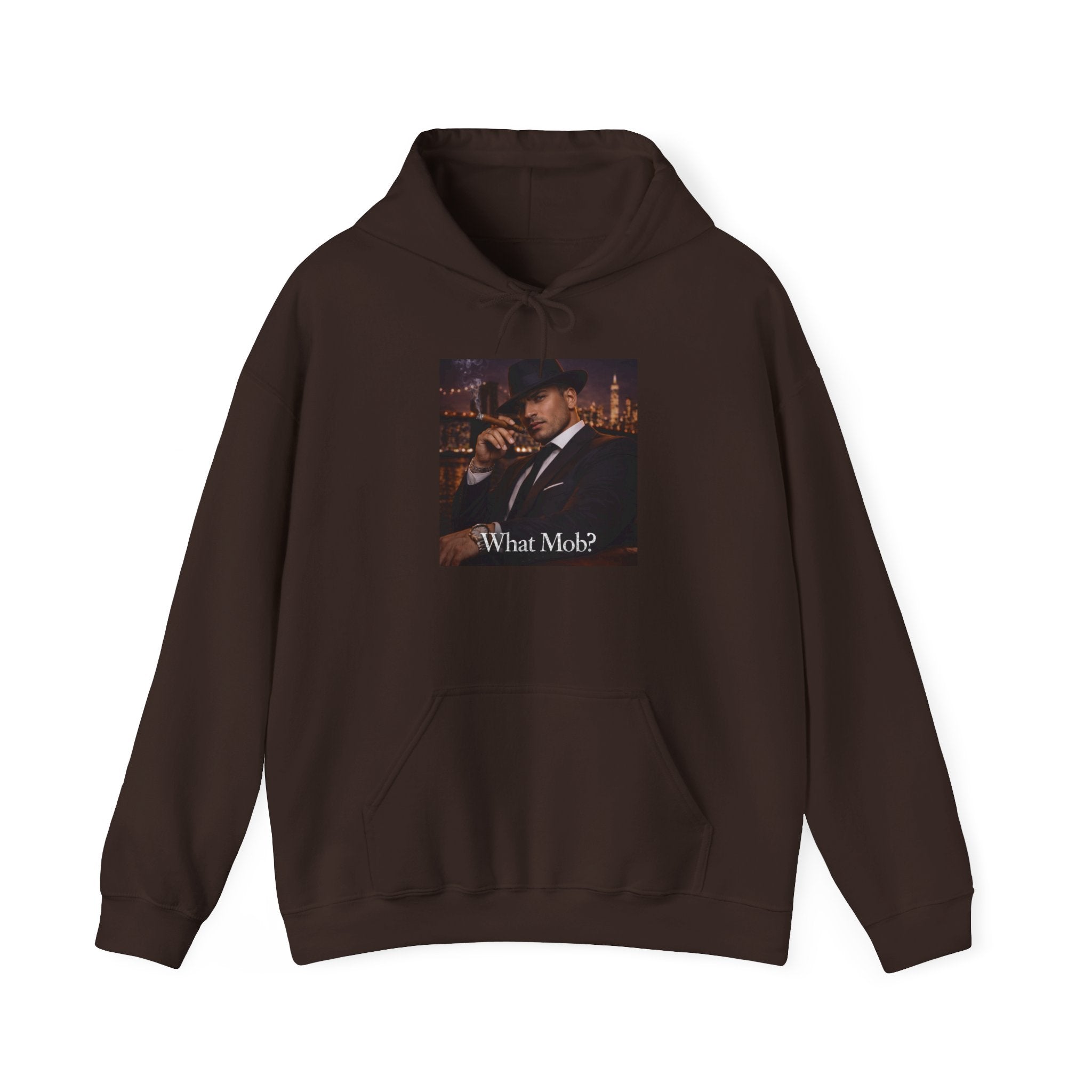 What Mob? Hoodie — Stylish Mobster Graphic Pullover