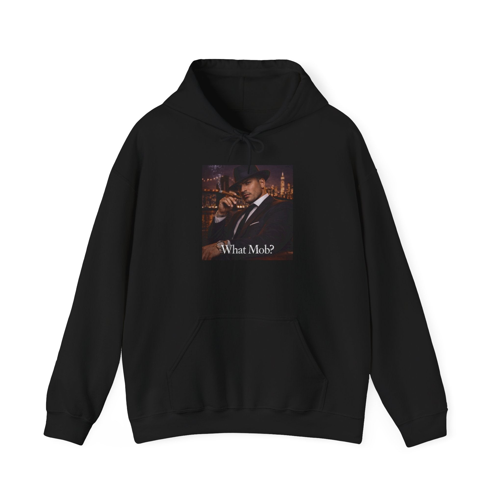 What Mob? Hoodie — Stylish Mobster Graphic Pullover