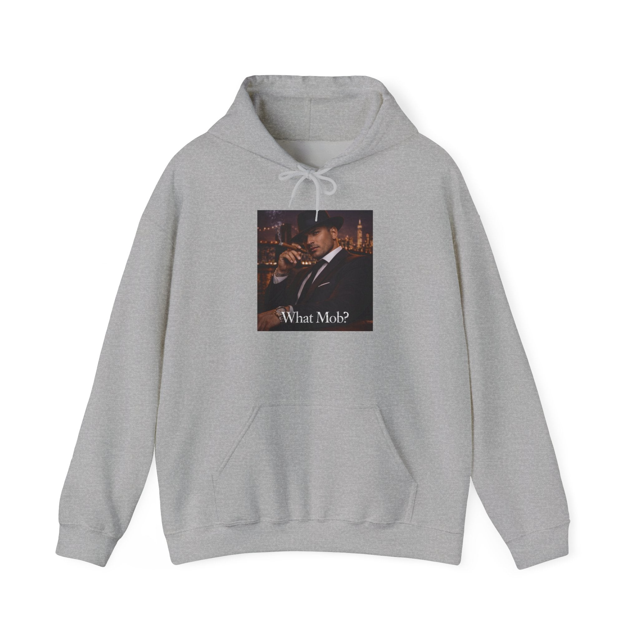 What Mob? Hoodie — Stylish Mobster Graphic Pullover
