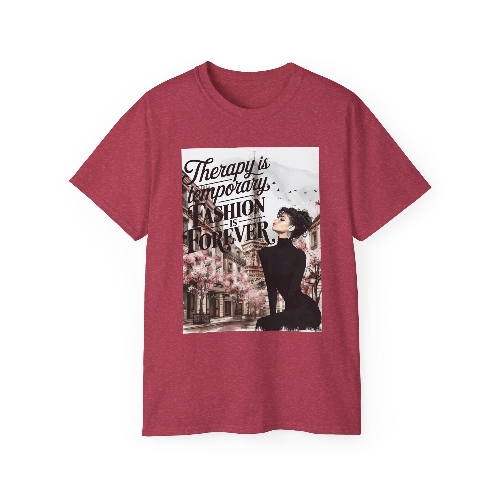 Fashion Quote Tee — "Therapy Is Temporary, Fashion Is Forever" Graphic T-Shirt