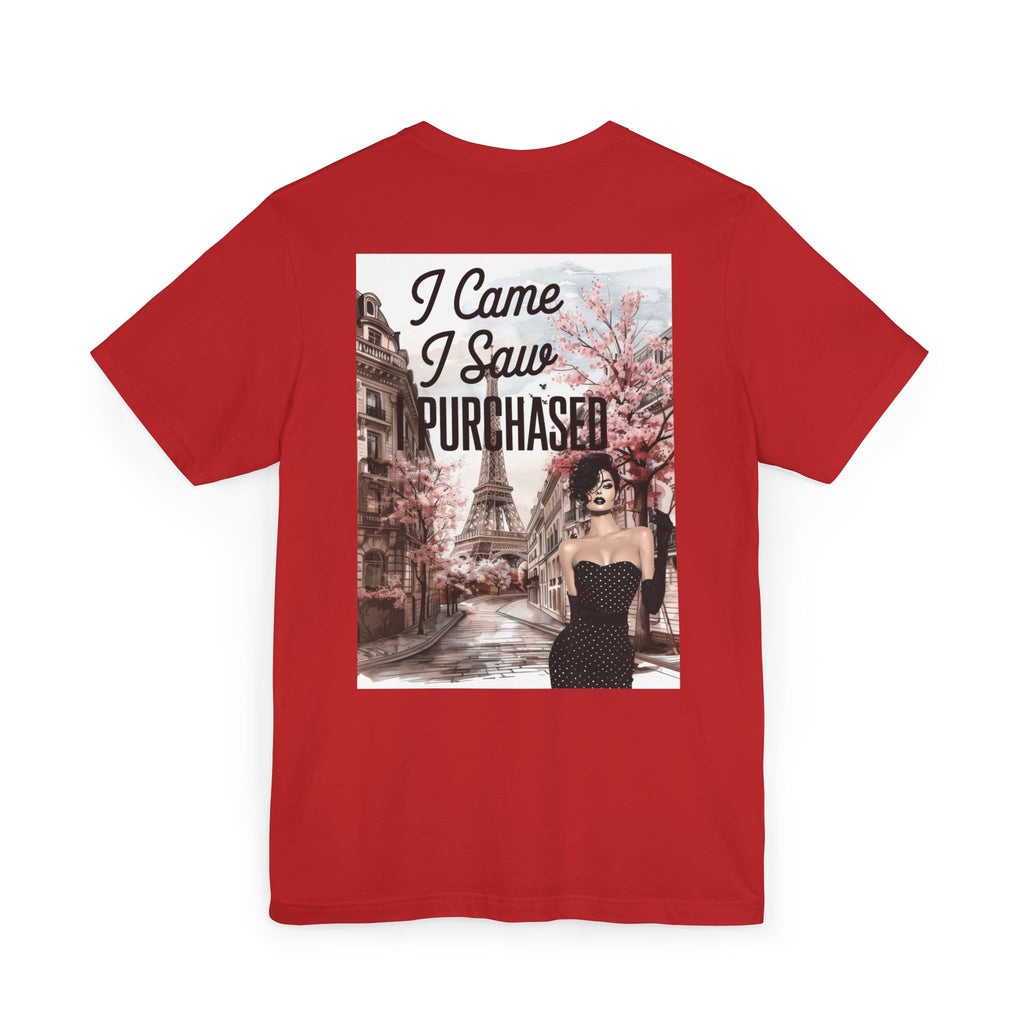 I Came I Saw Purchased Paris Fashion Tee