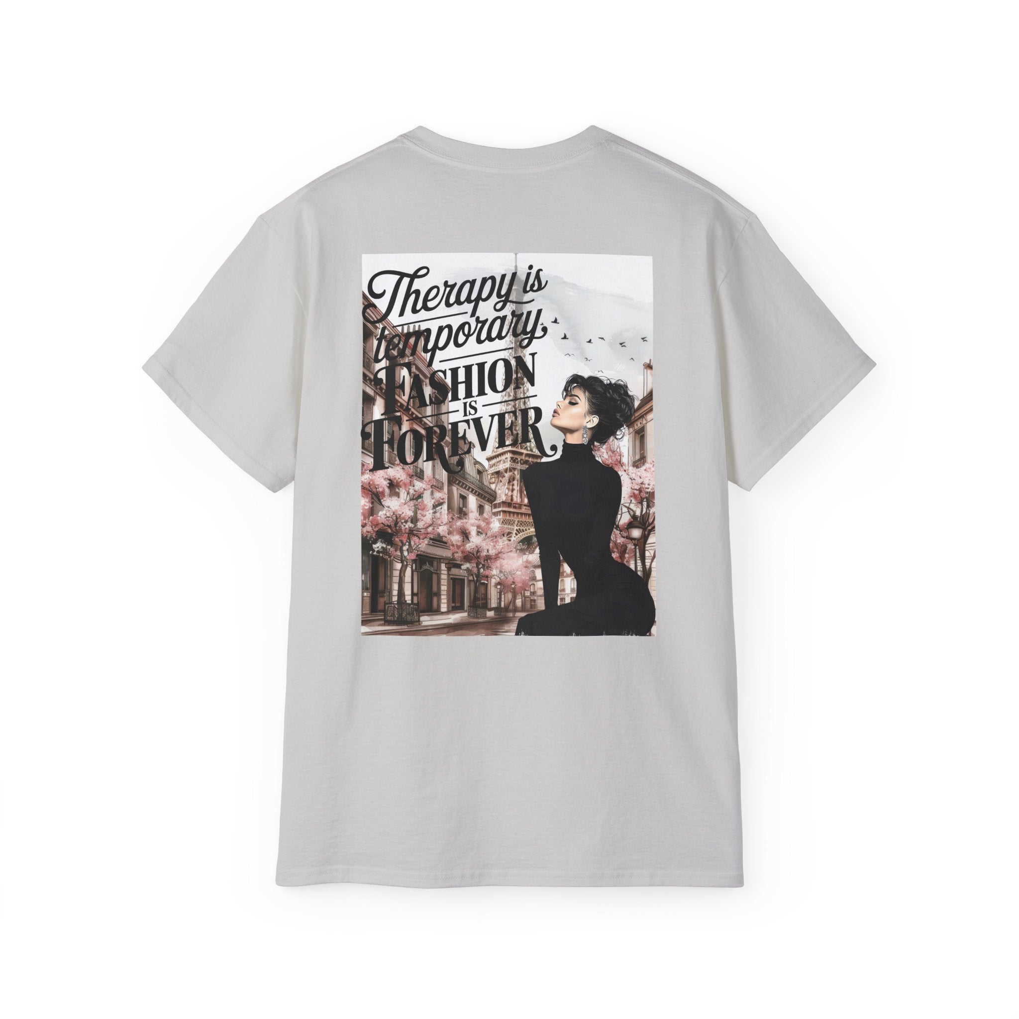 Fashion Quote Tee — "Therapy Is Temporary, Fashion Is Forever" Graphic T-Shirt