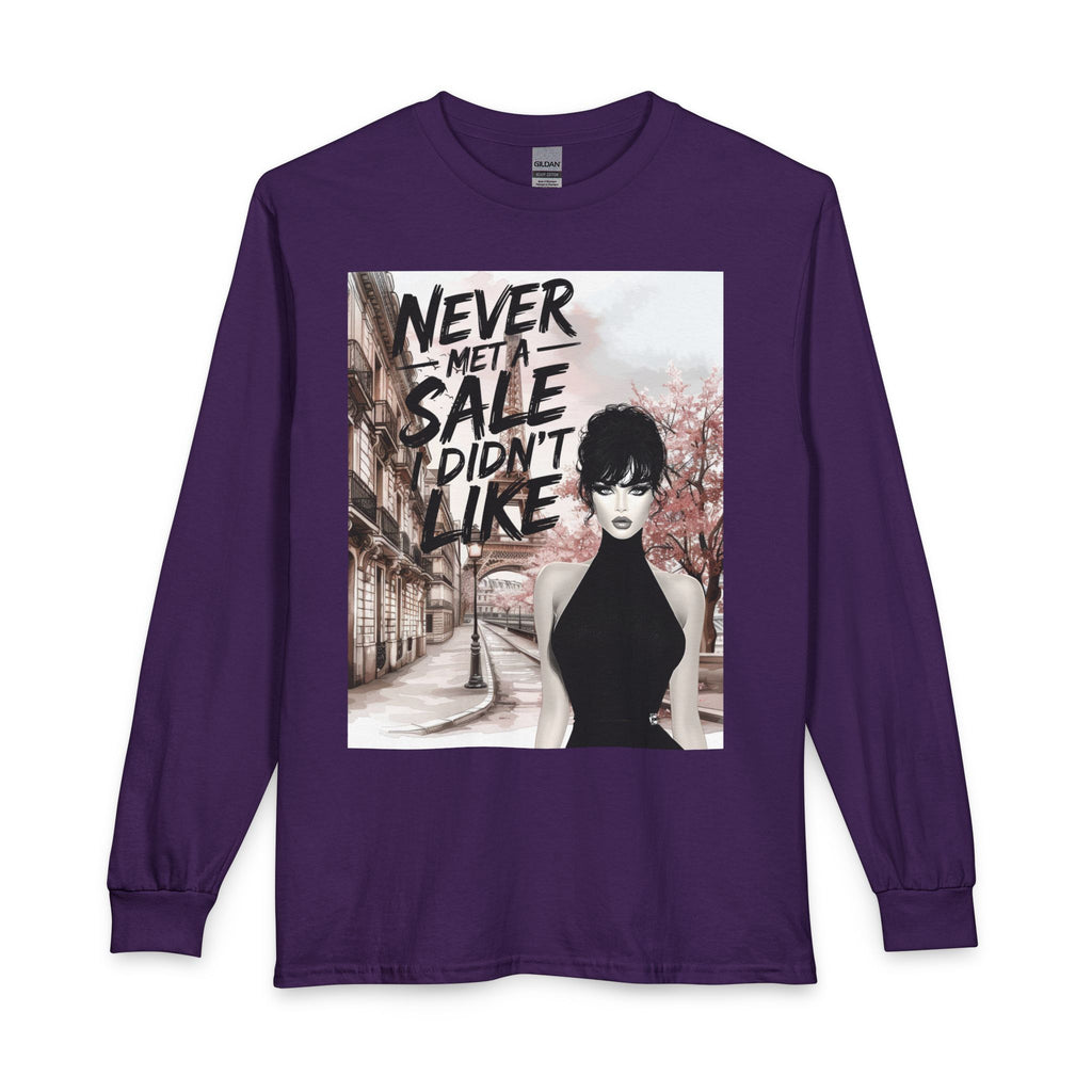 Never Met a Sale I Didn’t Like Long Sleeve Tee