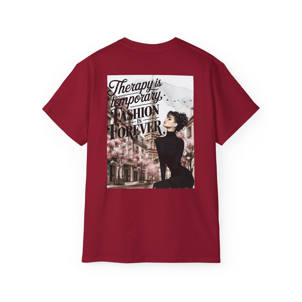 Fashion Quote Tee — "Therapy Is Temporary, Fashion Is Forever" Graphic T-Shirt