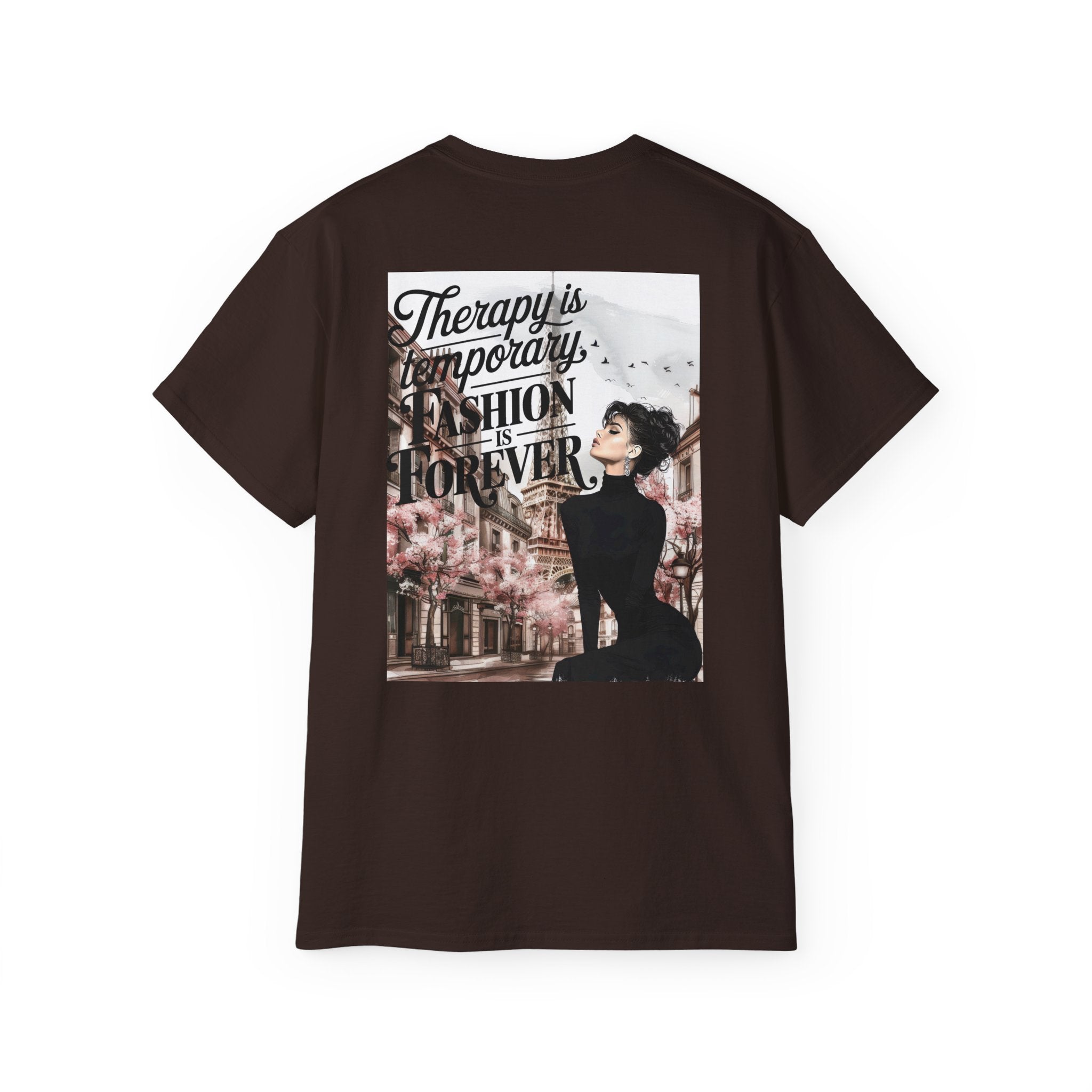 Fashion Quote Tee — "Therapy Is Temporary, Fashion Is Forever" Graphic T-Shirt