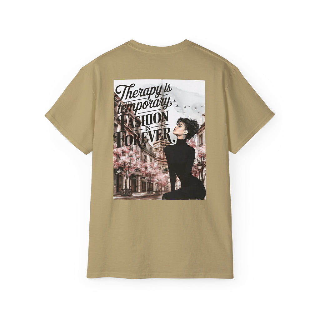 Fashion Quote Tee — "Therapy Is Temporary, Fashion Is Forever" Graphic T-Shirt