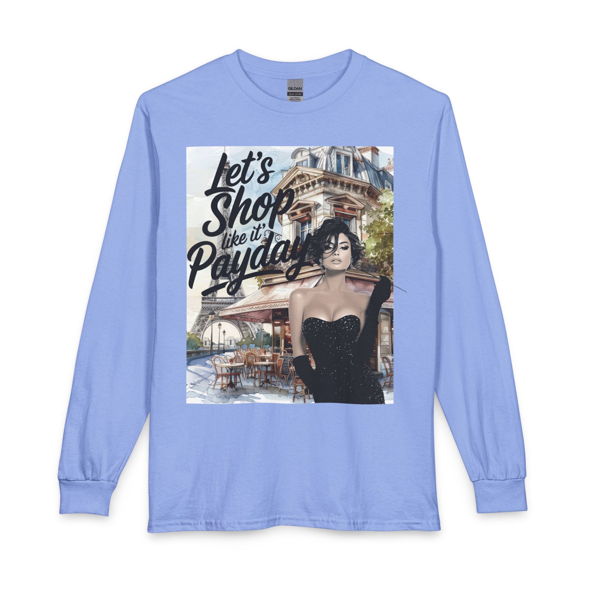 Let's Shop Like It’s Payday Long Sleeve Tee