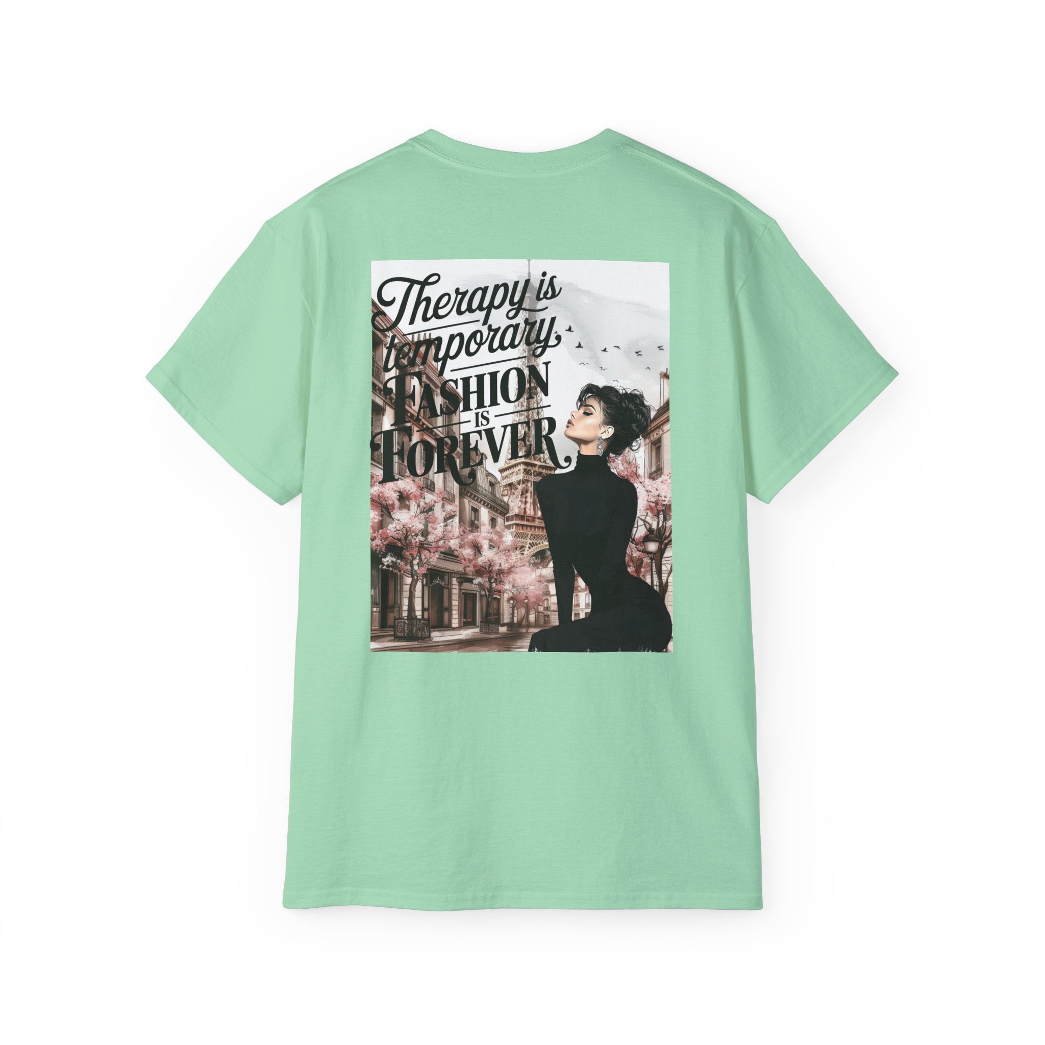 Fashion Quote Tee — "Therapy Is Temporary, Fashion Is Forever" Graphic T-Shirt