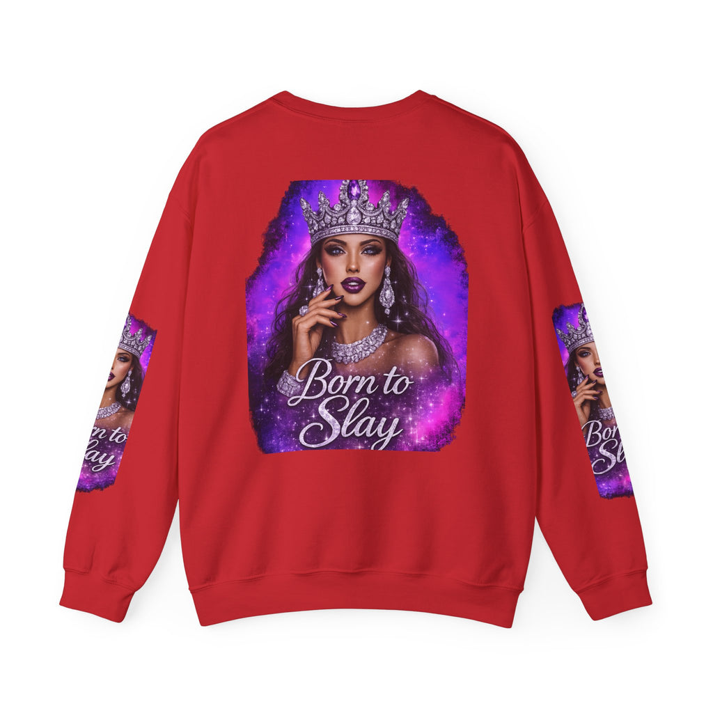 Crewneck Sweatshirt — "Born to Slay" Crowned Queen Graphic