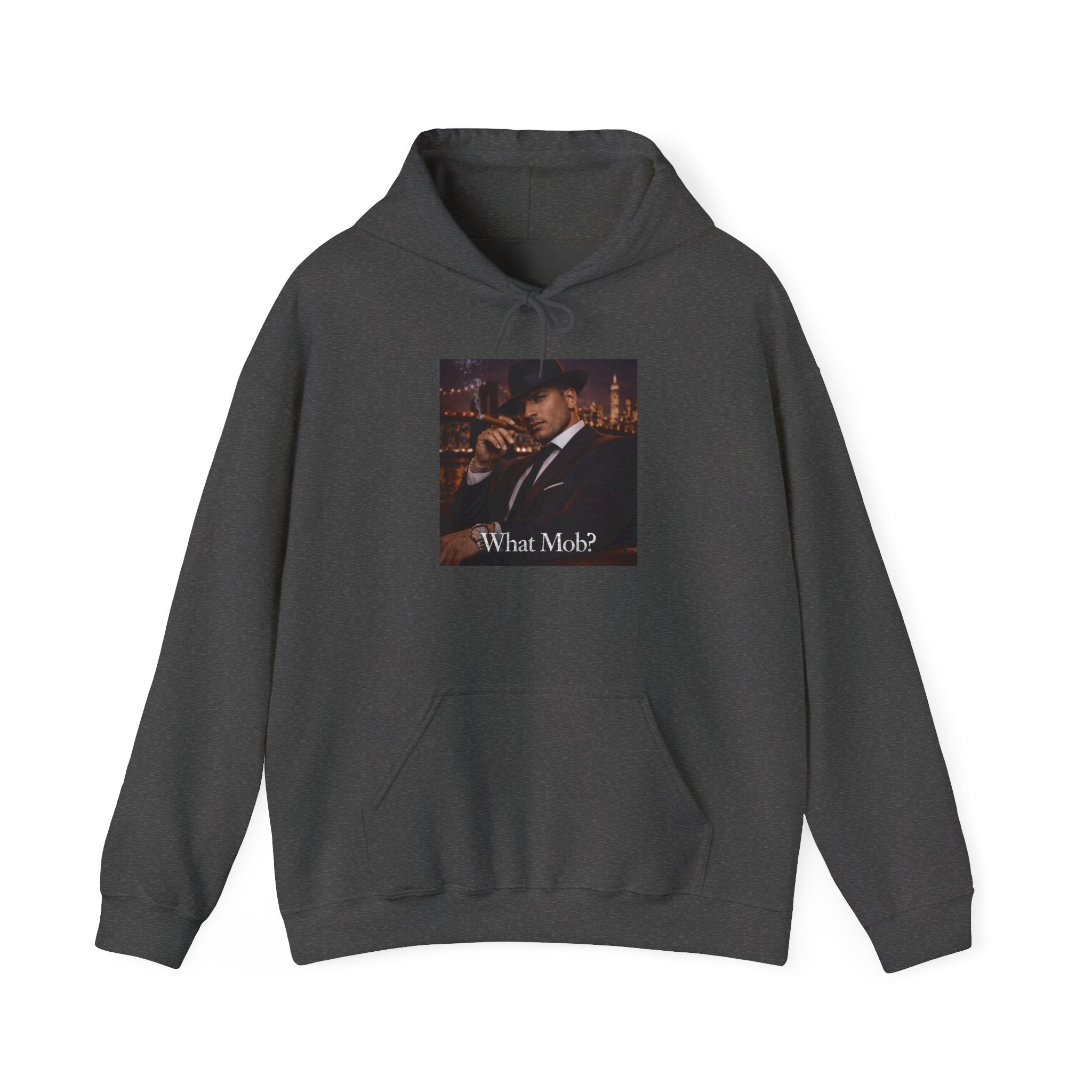 What Mob? Hoodie — Stylish Mobster Graphic Pullover