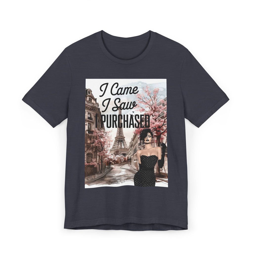 I Came I Saw Purchased Paris Fashion Tee