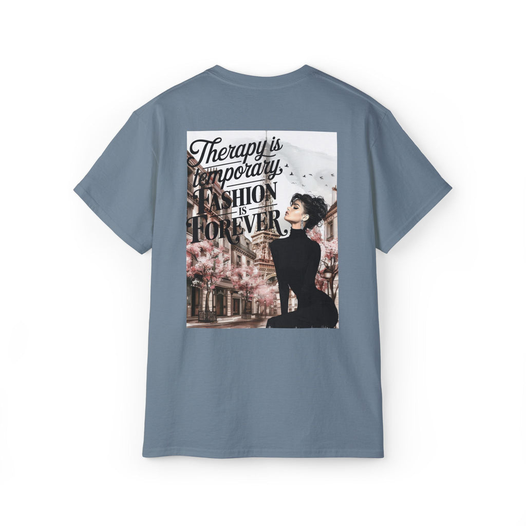 Fashion Quote Tee — "Therapy Is Temporary, Fashion Is Forever" Graphic T-Shirt