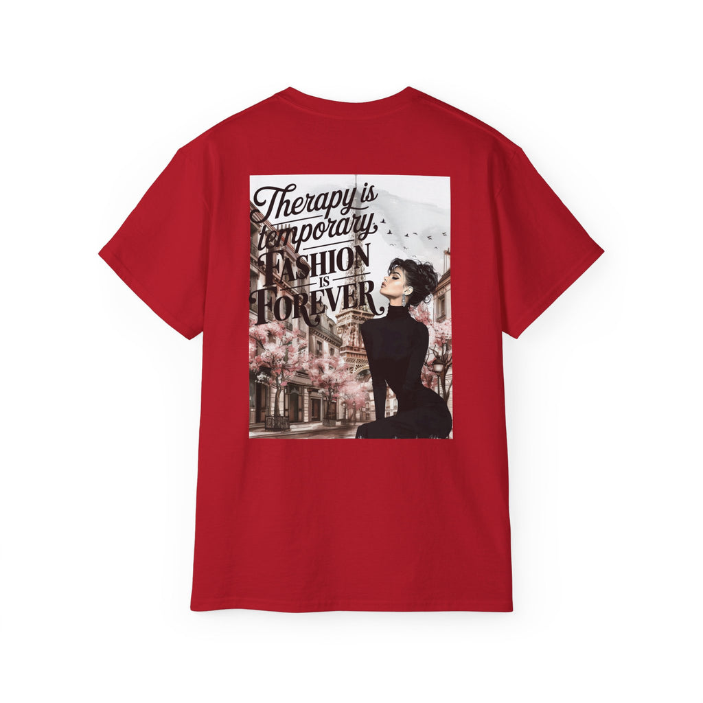Fashion Quote Tee — "Therapy Is Temporary, Fashion Is Forever" Graphic T-Shirt