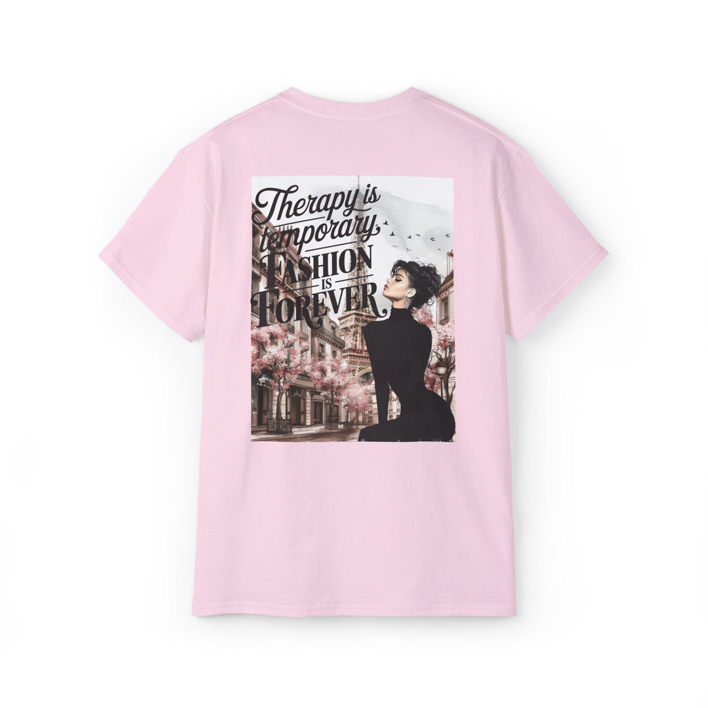 Fashion Quote Tee — "Therapy Is Temporary, Fashion Is Forever" Graphic T-Shirt
