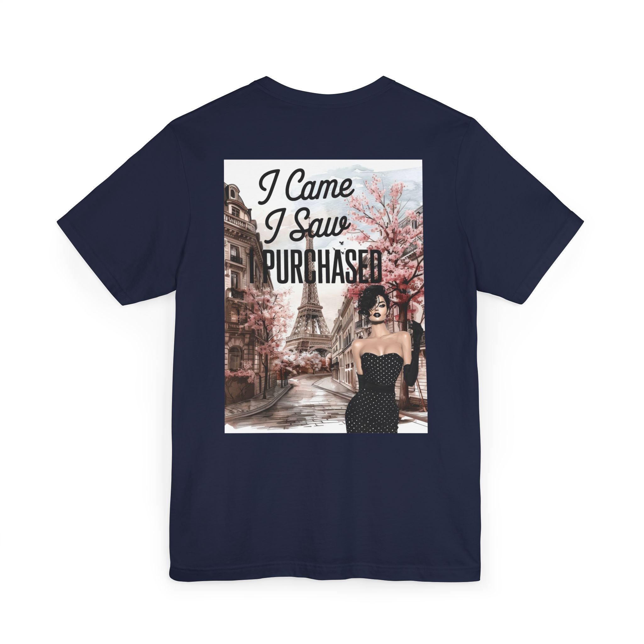 I Came I Saw Purchased Paris Fashion Tee