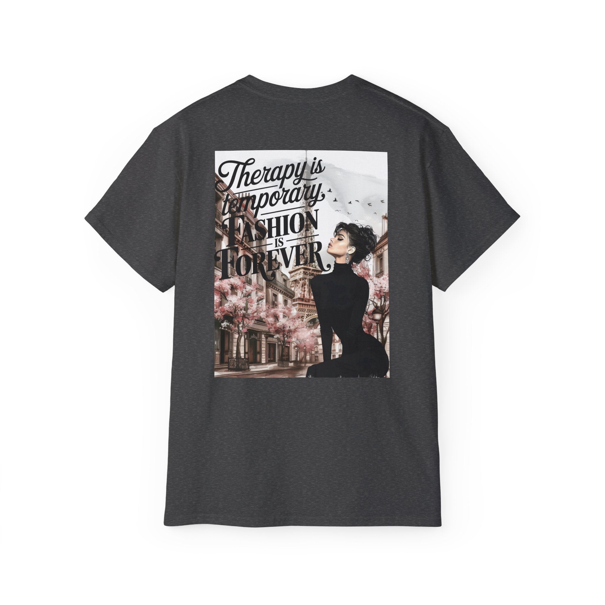 Fashion Quote Tee — "Therapy Is Temporary, Fashion Is Forever" Graphic T-Shirt
