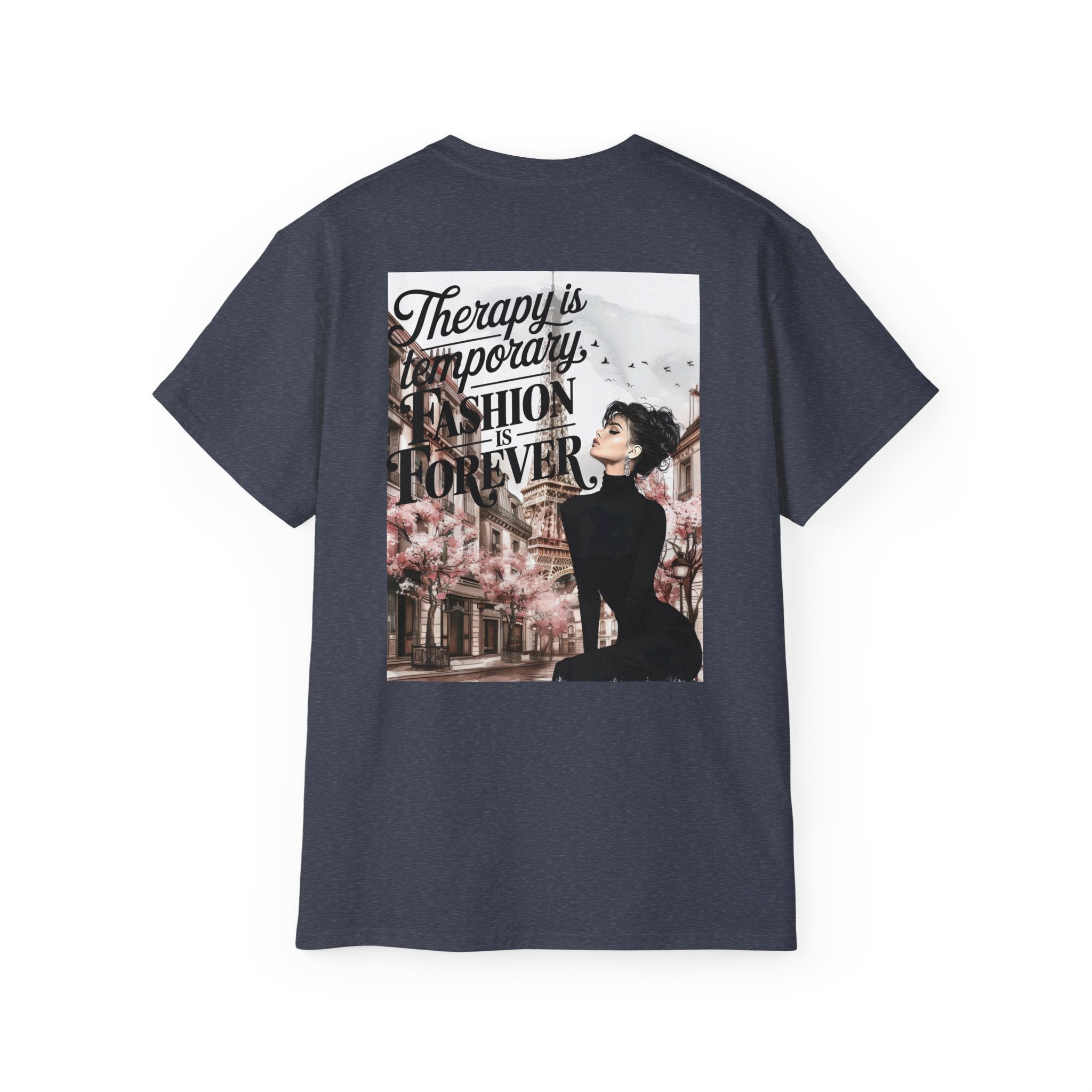 Fashion Quote Tee — "Therapy Is Temporary, Fashion Is Forever" Graphic T-Shirt
