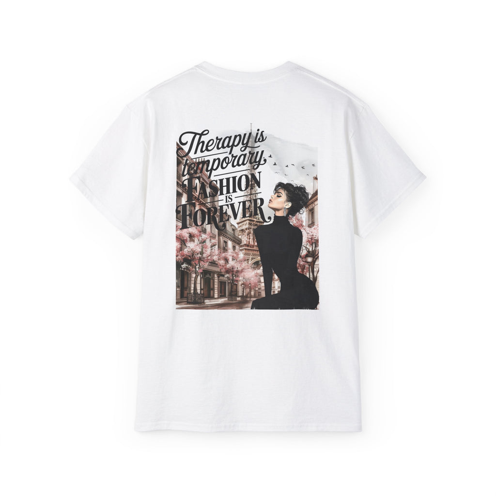 Fashion Quote Tee — "Therapy Is Temporary, Fashion Is Forever" Graphic T-Shirt