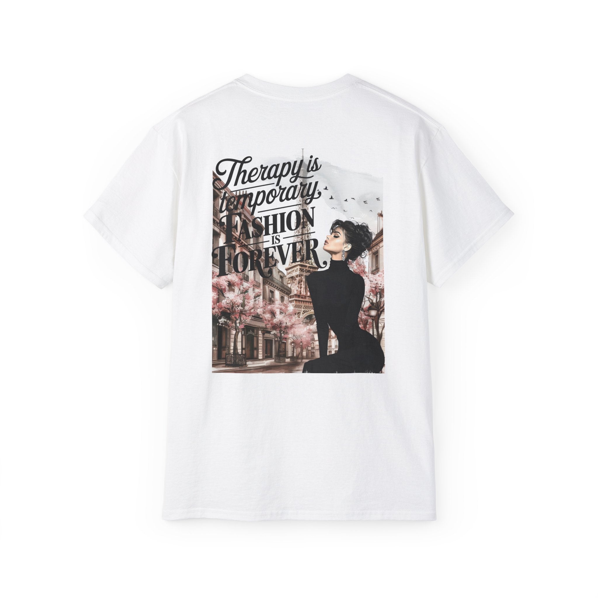 Fashion Quote Tee — "Therapy Is Temporary, Fashion Is Forever" Graphic T-Shirt