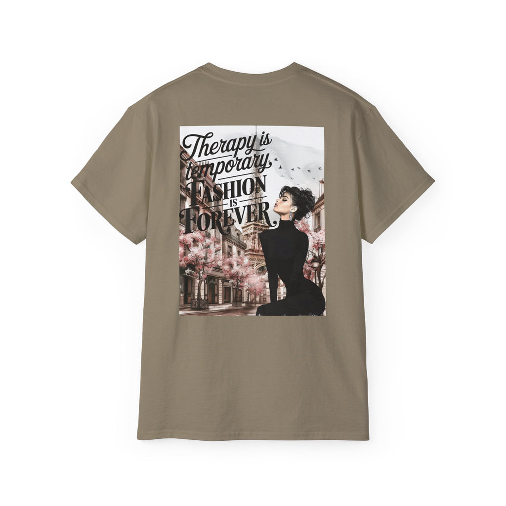 Fashion Quote Tee — "Therapy Is Temporary, Fashion Is Forever" Graphic T-Shirt