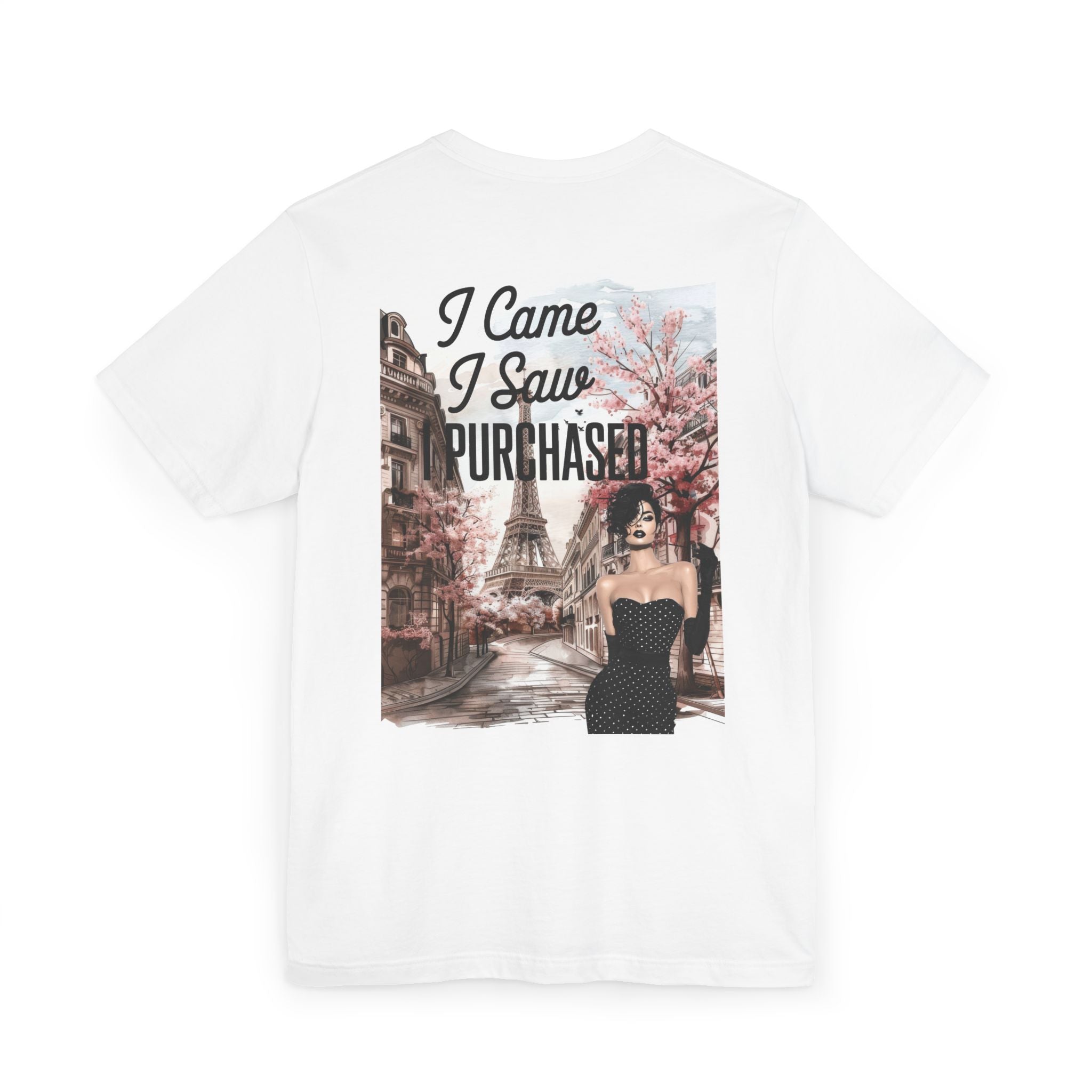 I Came I Saw Purchased Paris Fashion Tee