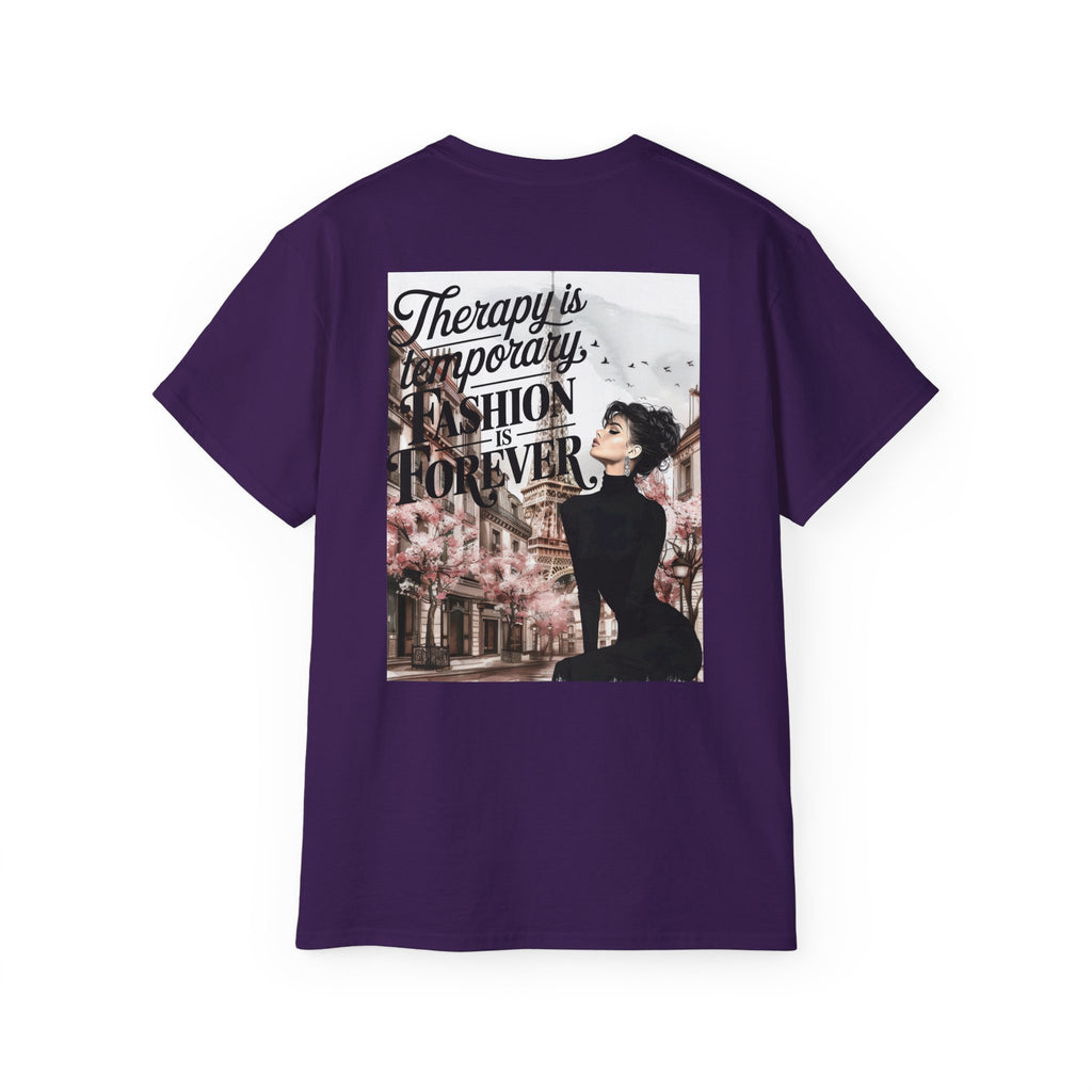 Fashion Quote Tee — "Therapy Is Temporary, Fashion Is Forever" Graphic T-Shirt