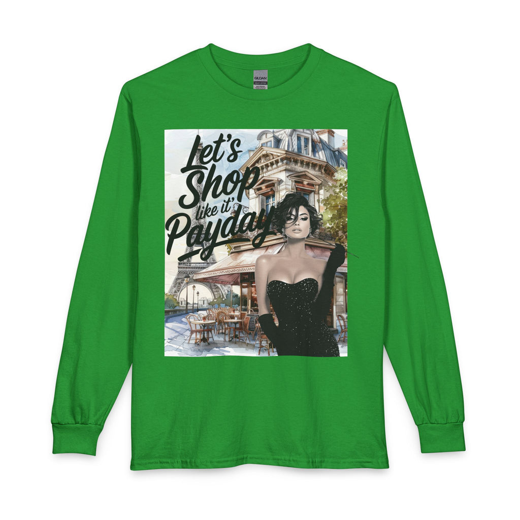 Let's Shop Like It’s Payday Long Sleeve Tee