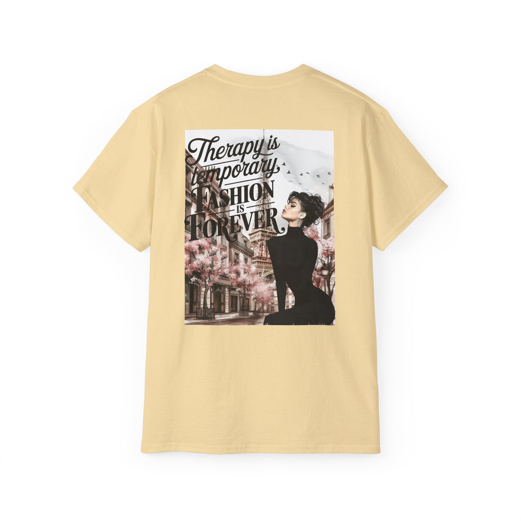 Fashion Quote Tee — "Therapy Is Temporary, Fashion Is Forever" Graphic T-Shirt