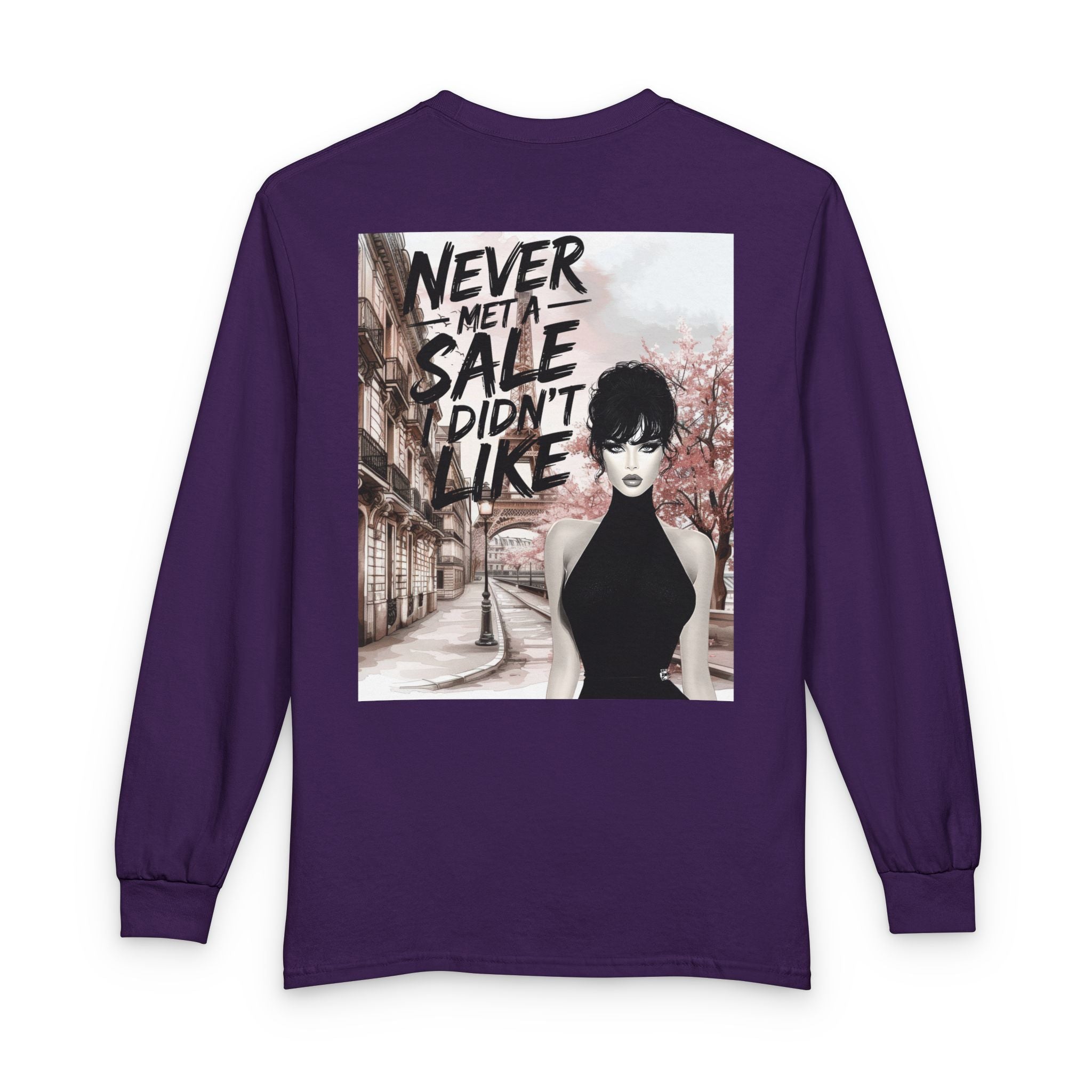Never Met a Sale I Didn’t Like Long Sleeve Tee