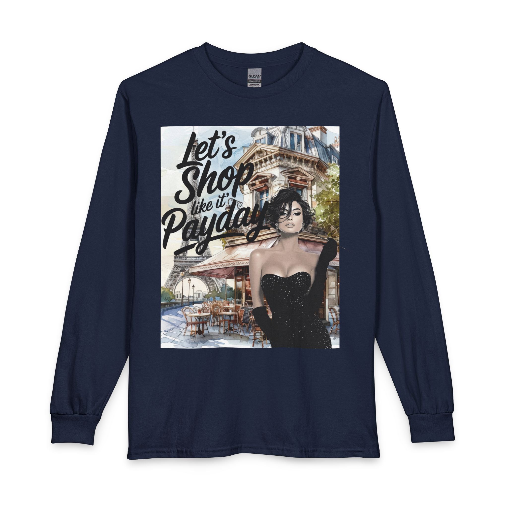 Let's Shop Like It’s Payday Long Sleeve Tee